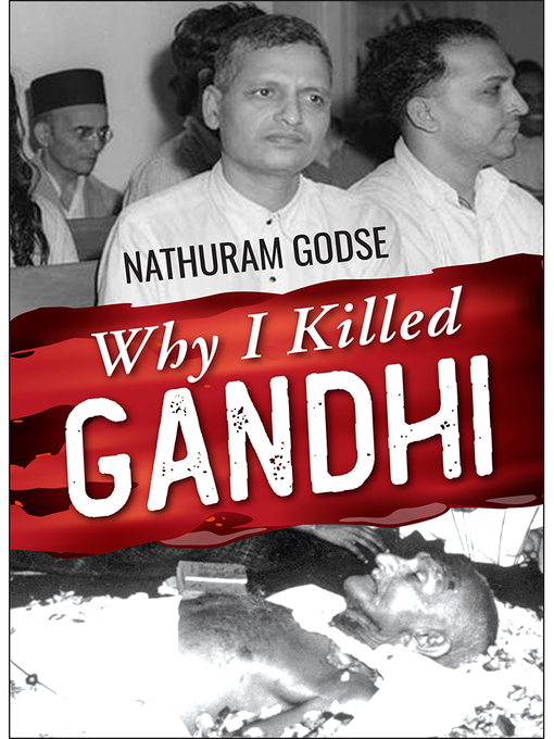 Title details for Why I Killed Gandhi by Nathuram Godse - Available
